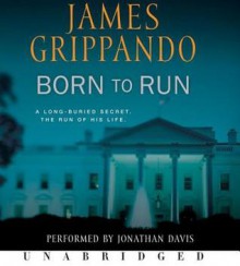 Born to Run (Audio) - James Grippando, Jonathan Davis