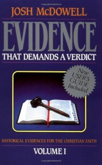 Evidence That Demands a Verdict, 1 - Josh McDowell