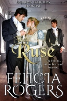 The Ruse - Felicia Rogers