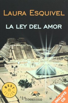 La ley del amor - Laura Esquivel