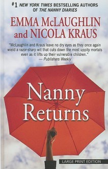 Nanny Returns - Emma McLaughlin, Nicola Kraus