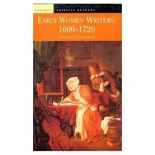 Early Women Writers: 1600 - 1720 - Anita Pacheco