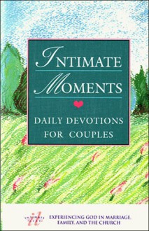 Intimate Moments: Daily Devotions for Couples - David Ferguson, Chris Thurman, Teresa Ferguson