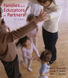 Families and Educators as Partners - Robert E. Rockwell, Mary K. Hawley, Lynda C. Andre