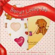 Biscuit Loves You Valentine's Day Kit [With 2 Sheets of StickersWith 6 Valentine's Day Cards] - Alyssa Satin Capucilli, Pat Schories