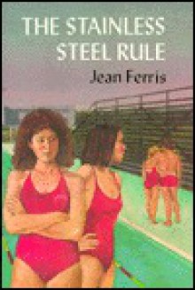 The Stainless Steel Rule - Jean Ferris