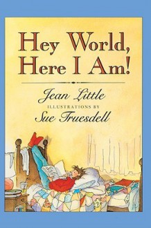 Hey World, Here I Am! - Jean Little