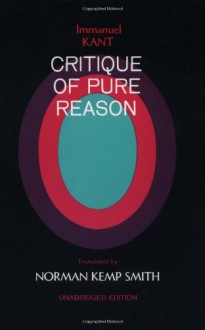 Critique of Pure Reason - Immanuel Kant, Norman Kemp Smith