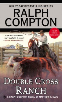 Double-Cross Ranch (Ralph Compton Western Series) - Matthew P. Mayo, Ralph Compton