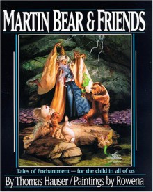 Martin Bear & Friends - Thomas Hauser