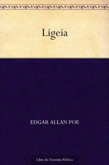 Ligeia (Spanish Edition) - Edgar Allan Poe