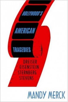 Hollywood's American Tragedies - Mandy Merck