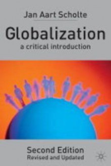 Globalization: A Critical Introduction - Jan Aart Scholte