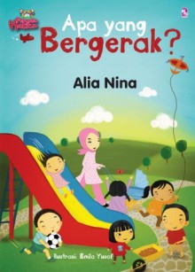 Buku Besar: Apa Yang Bergerak? - Alia Nina, Emila Yusof