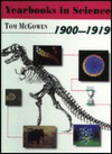 Yearbooks in Science, 1900-1919 - Tom McGowen