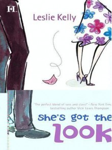 She's Got the Look - Leslie Kelly