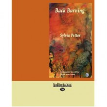 Back Burning and other stories (Large Print) - Sylvia Petter