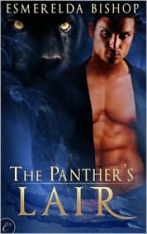 The Panther's Lair - Esmerelda Bishop