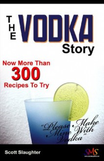 The Vodka Book - Scott Slaughter