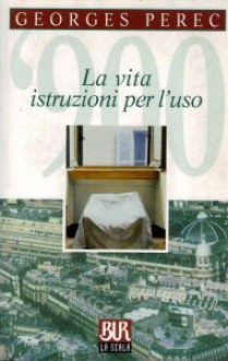 La vita istruzioni per l'uso - Georges Perec, Dianella Selvatico Estense