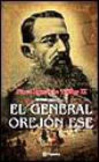 El general orejón ese - Paco Ignacio Taibo II