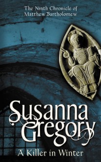 A Killer in Winter - Susanna Gregory