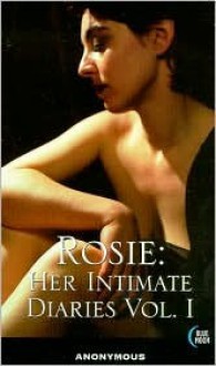 Rosie: Her Intimate Diaries, Volume 1 - Bill Adler, Bill Adler