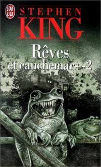 Rêves et cauchemars 2 - William Olivier Desmond, Stephen King