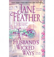 A Husband's Wicked Ways - Jane Feather