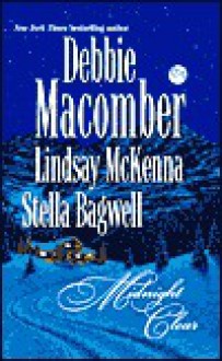 Midnight Clear - Debbie Macomber, Lindsay McKenna, Stella Bagwell