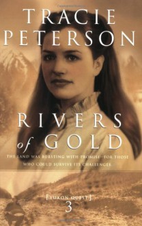 Rivers of Gold - Tracie Peterson