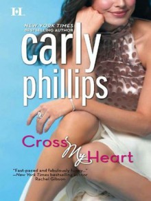 Cross My Heart - Carly Phillips