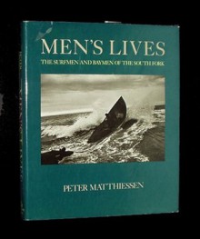 Men's Lives: The Surfmen and Baymen of the South Fork - Peter Matthiessen