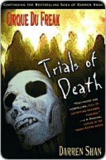 Trials of Death (Cirque Du Freak, #5) - Darren Shan