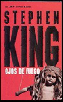 Ojos de fuego - Eduardo Goligorsky, Stephen King