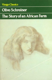 The Story of an African Farm - Olive Schreiner