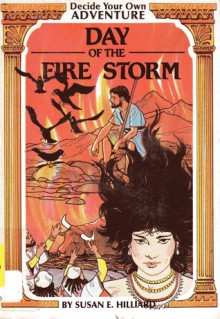 Day of the Fire Storm - Susan E. Hilliard, Edward Ostendorf