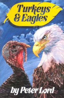 Turkeys and Eagles - Peter Lord