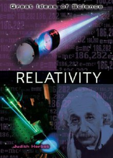 Relativity (Great Ideas of Science) - Judith Herbst