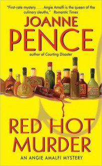 Red Hot Murder: An Angie Amalfi Mystery - Joanne Pence