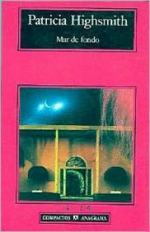 Mar de fondo - Patricia Highsmith