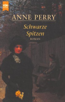 Schwarze Spitzen - Anne Perry