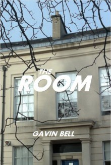 The Room: a tale of murder in the social networking age - Gavin Bell