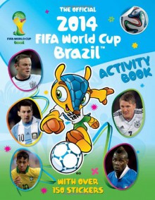 The Official 2014 FIFA World Cup Brazil� Activity Book - Carlton Books