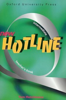 New Hotline: Teacher's Book Intermediate Level - Tom Hutchinson