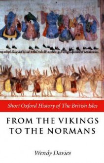 From the Vikings to the Normans (Paperback) - Wendy Davies