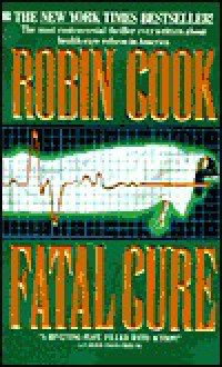 Fatal Cure - Robin Cook