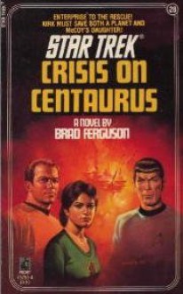 Crisis Centaurus Star Trek 28 - Brad Ferguson