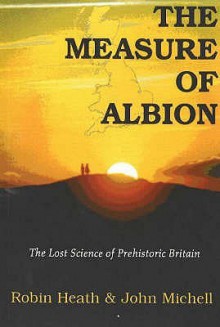 The Measure Of Albion - Robin Heath, John Michell