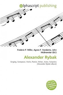 Alexander Rybak - Agnes F. Vandome, John McBrewster, Sam B Miller II